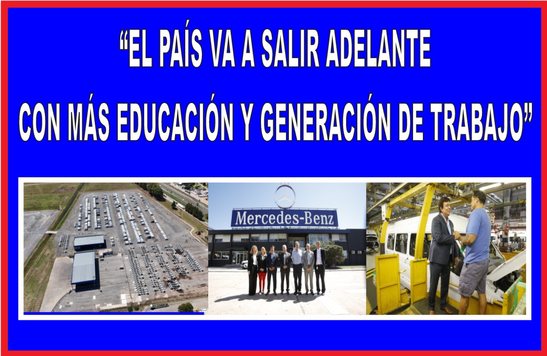 “EL PAÍS VA A SALIR ADELANTE CON MÁS EDUCACIÓN Y GENERACIÓN DE TRABAJO”